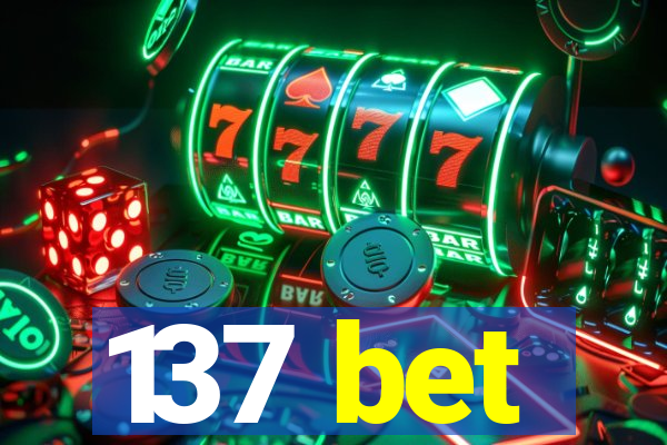 137 bet